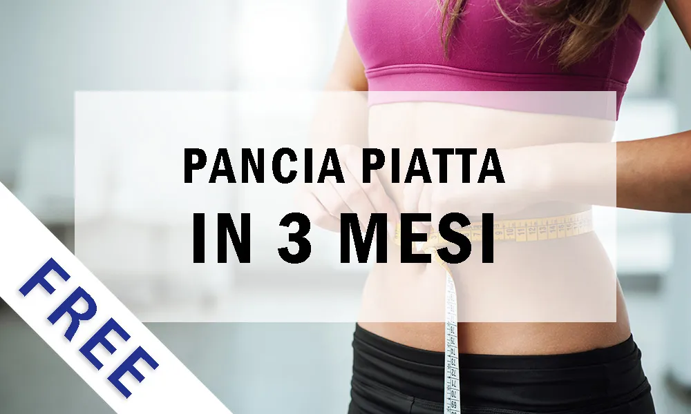 Pancia Piatta in 3 mesi Lezione di Prova